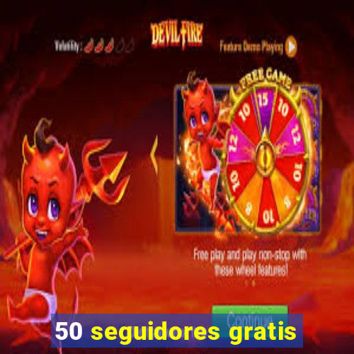 50 seguidores gratis